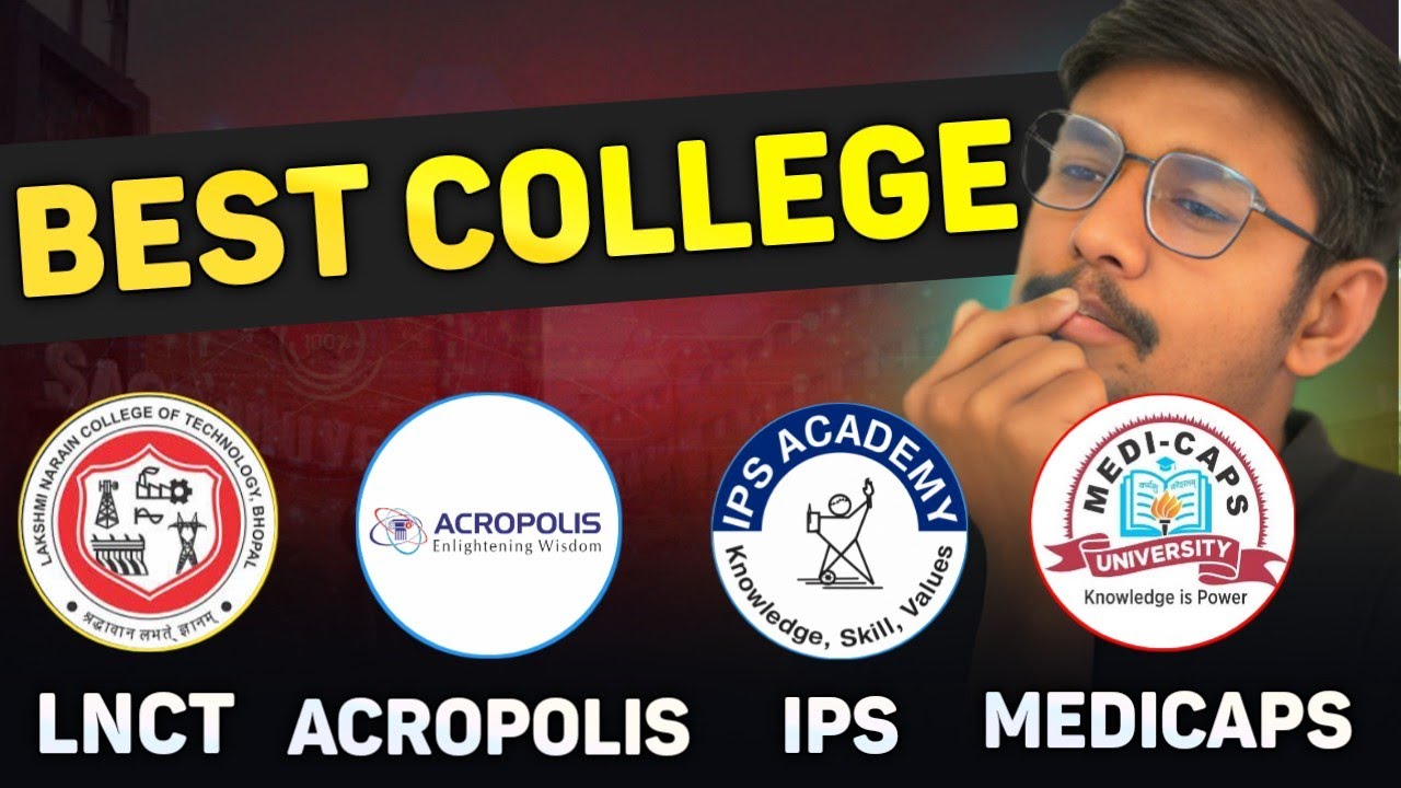 Top Colleges of Indore || Medicaps vs Acropolis vs LNCT vs IPS 🔥💥
