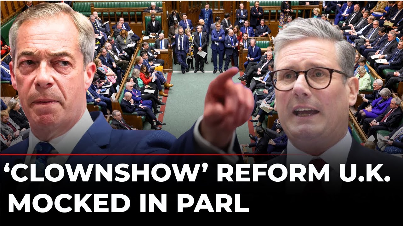 UK Parliament LIVE: Rachel Reeves Ridicules Reform UK Party as Farage’s Popularity Surges Nationwide