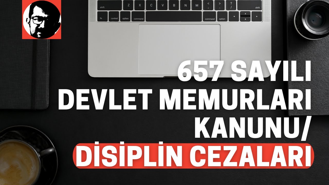 657 SAYILI DEVLET MEMURLARI KANUNU-DİSİPLİN CEZALARI / EKYS-YURT DIŞI ÖĞRETMENLİK-A. ÖĞRETMEN SINAVI