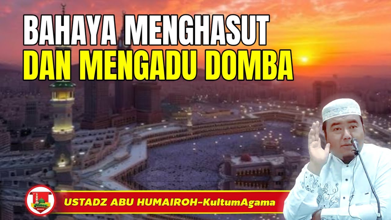 INILAH AKIBAT MENGHASUT DAN MENGADU DOMBA @KajianOnline744 USTADZ ABU HUMAIROH 