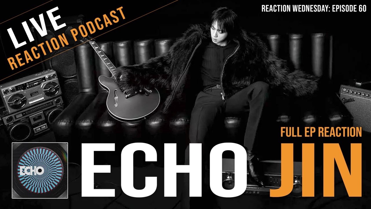 Reaction to Jin’s ENTIRE Echo Album plus The Astronaut and My Universe with Coldplay | E60