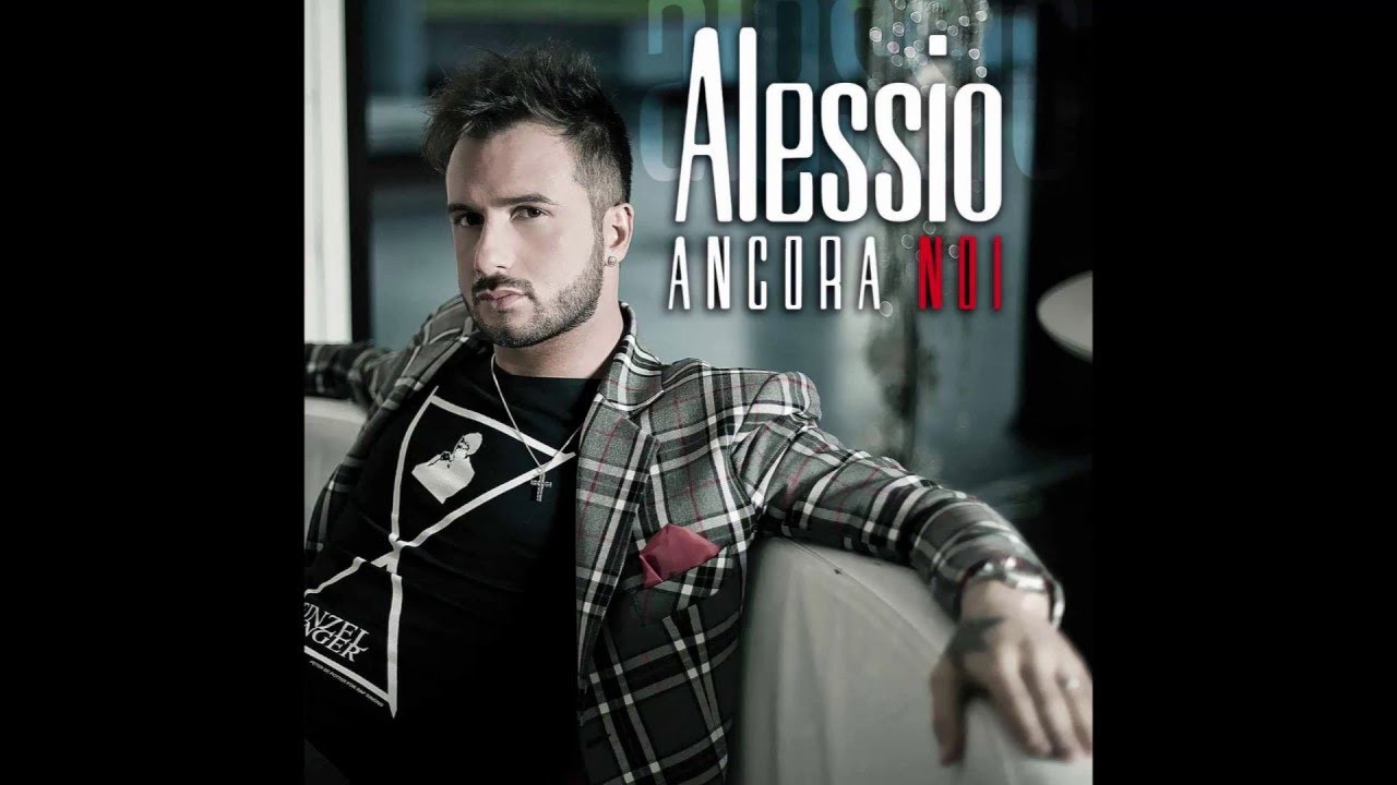 Alessio - Ancora noi
