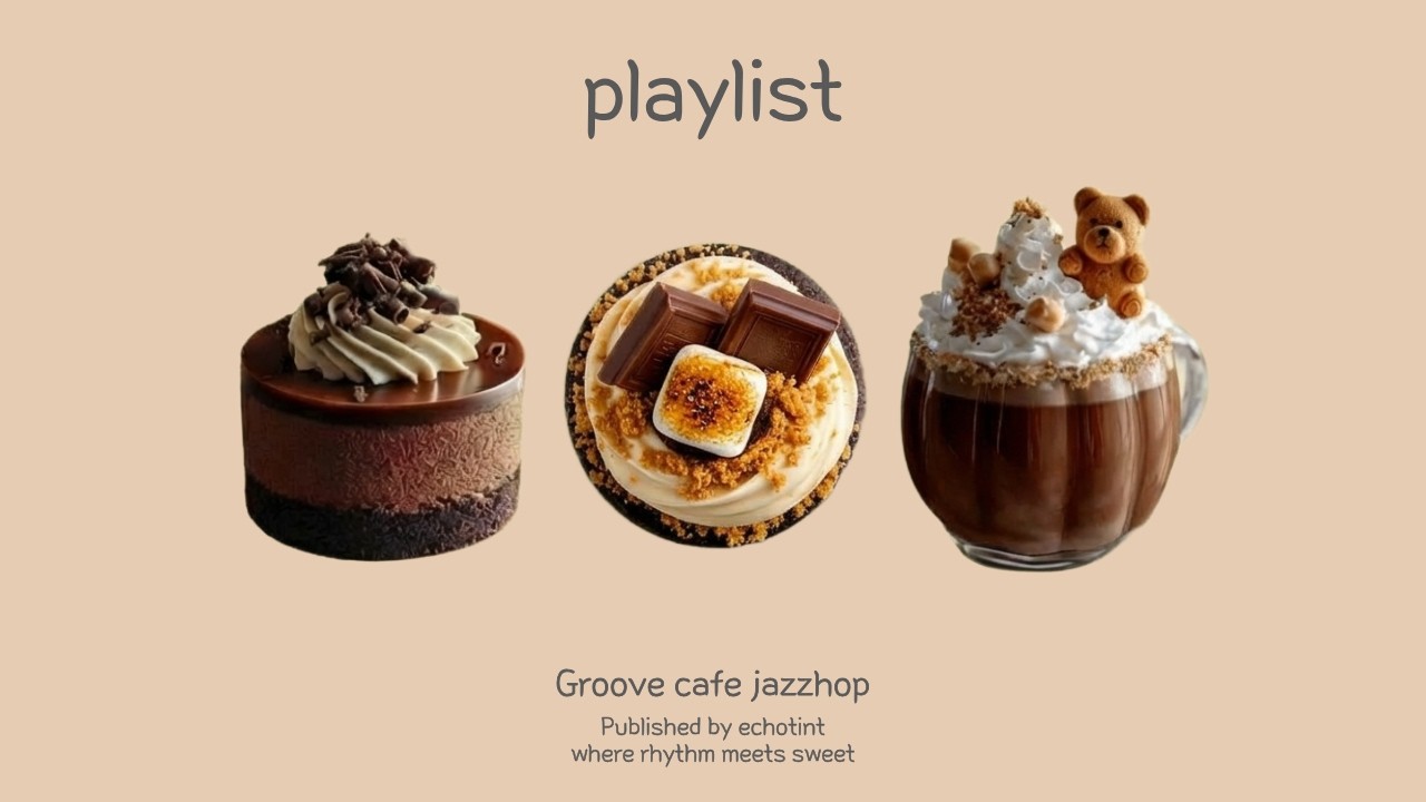𝐏𝐥𝐚𝐲𝐥𝐢𝐬𝐭 🍩 Прогони меланхолию кусочком шоколада | Groovepop · Jazzhop · Feel Good BGM