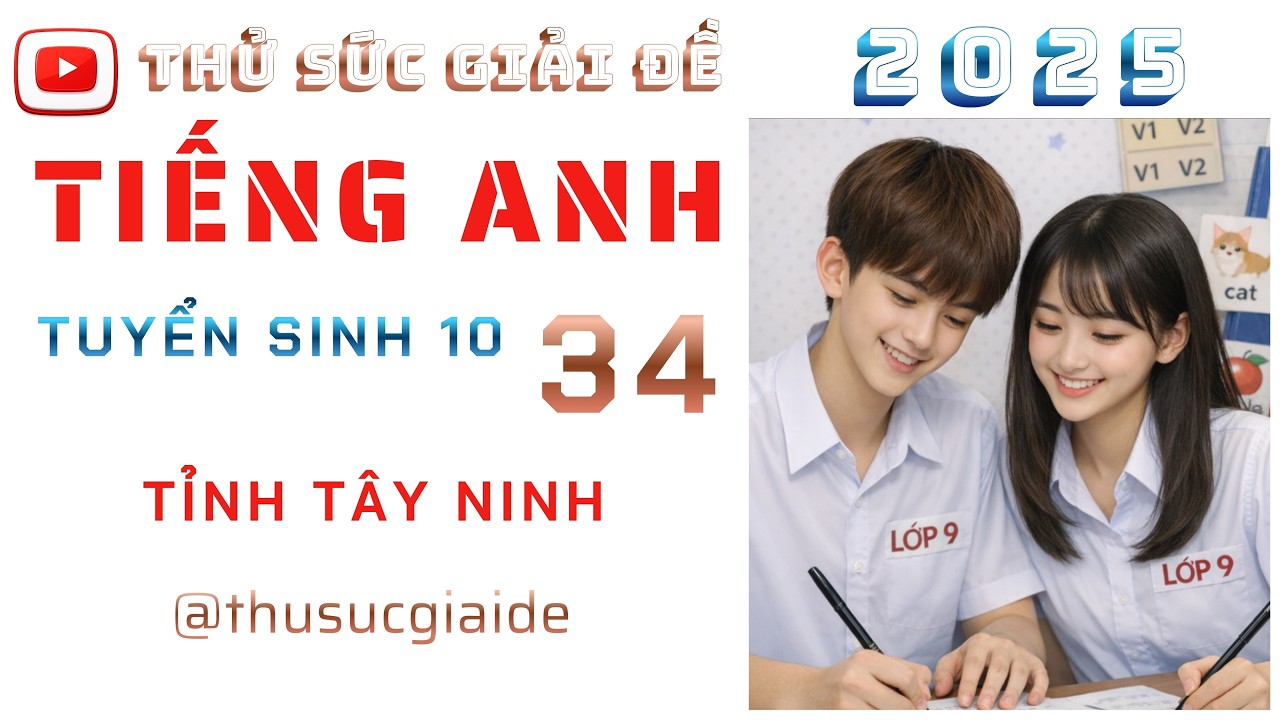DE THI TUYEN SINH 10 MON TIENG ANH NAM 2025 TINH TAY NINH