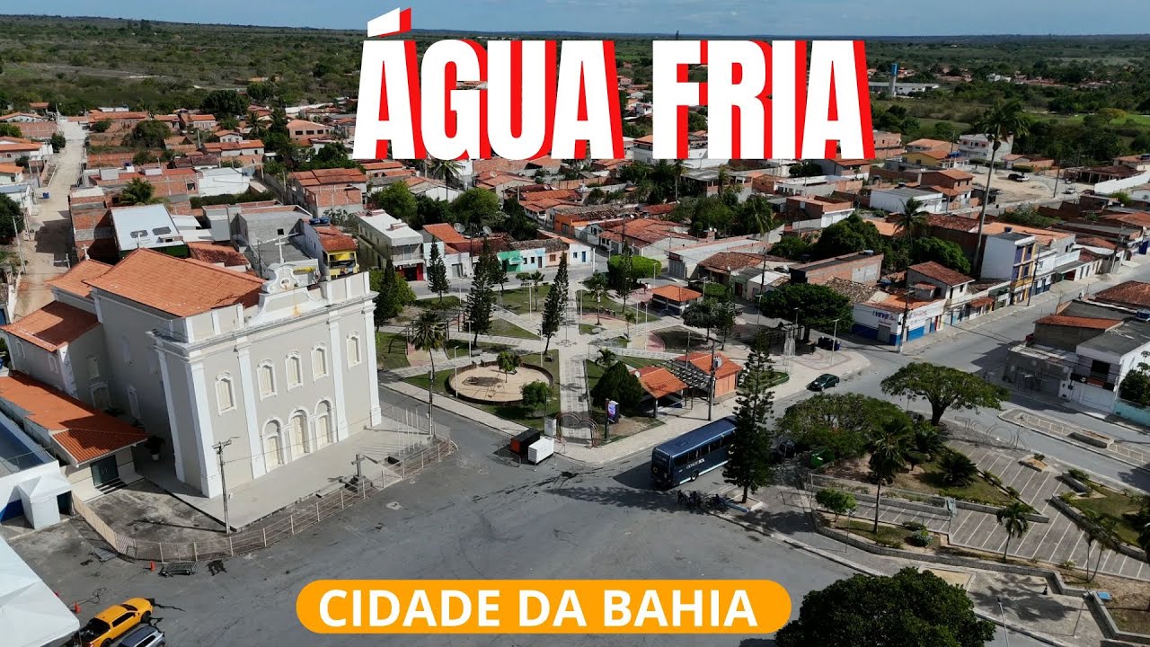 &Aacute;GUA FRIA - CIDADE DA BAHIA