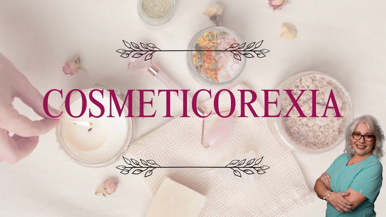 COSMETICOREXIA