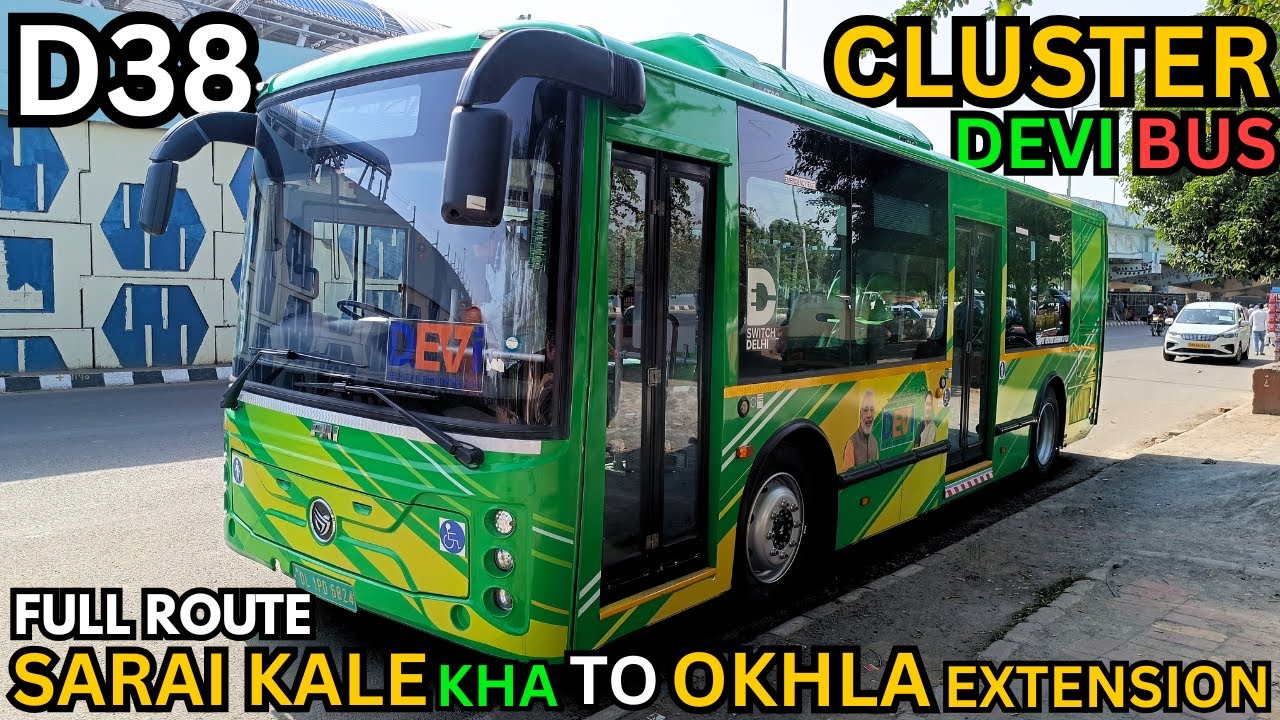 D38 CLUSTER DEVI BUS | SARAI KALE KHA TO OKHLA EXT | FULL ROUTE | DIMTS