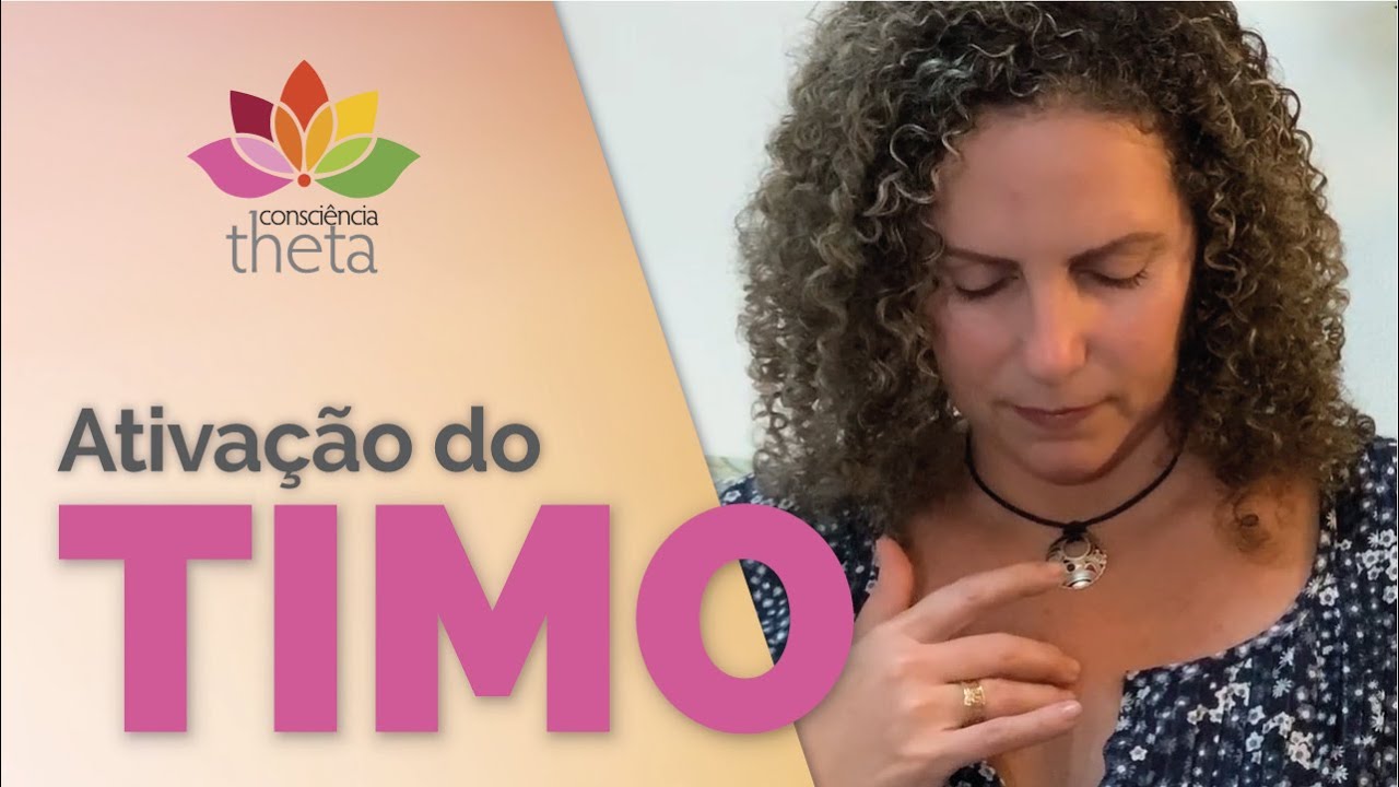 Gl&acirc;ndula Timo: ativa&ccedil;&atilde;o simples para a expans&atilde;o da consci&ecirc;ncia