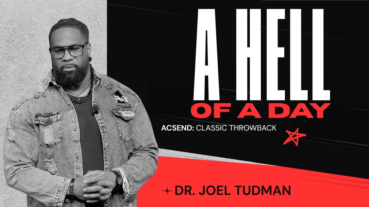 A Hell Of A Day || Dr. Joel Tudman