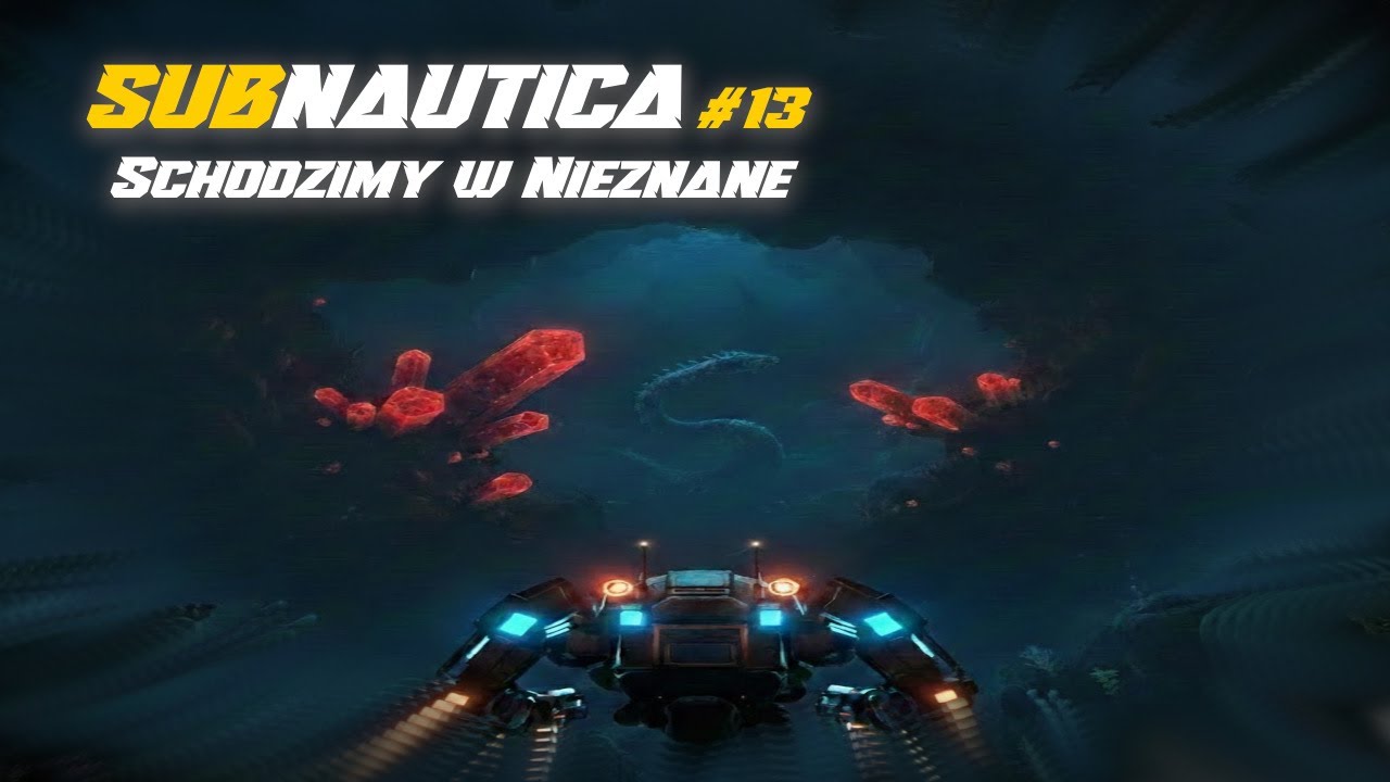 Schodzimy w Nieznane Głębie Subnautica #13