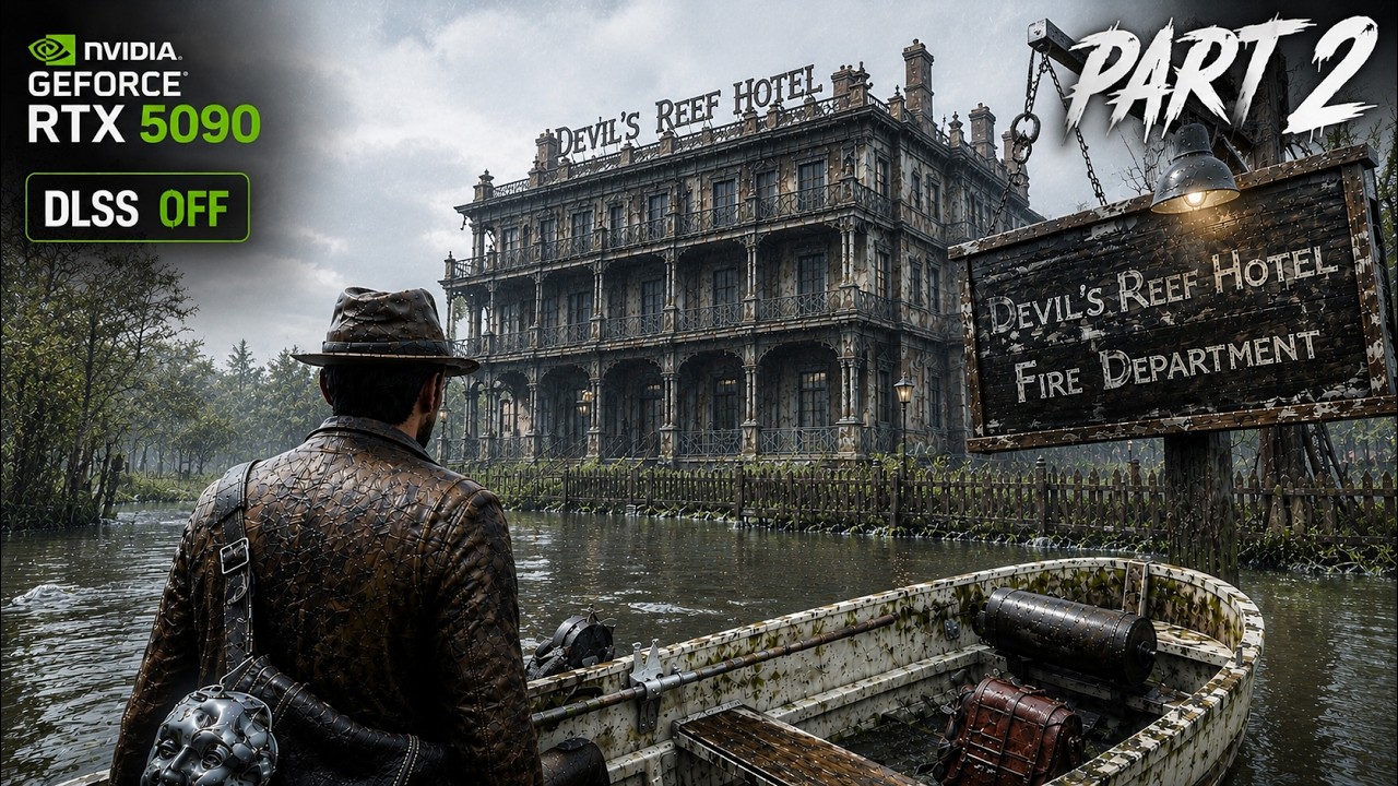 The Sinking City 2 - Part 2 - Devil&rsquo;s Reef Hotel | DLSS OFF (4K 60 FPS) MAX Ray Tracing | Full Game