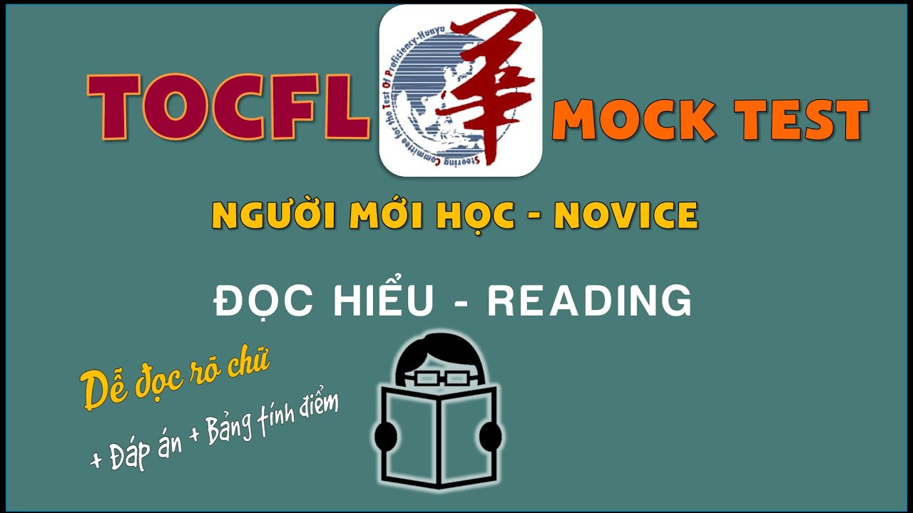 [01] THI THỬ TOCFL ĐỌC HIỂU cho người mới học/ TOCFL Mock Test Novice READING /華語文能力測驗
