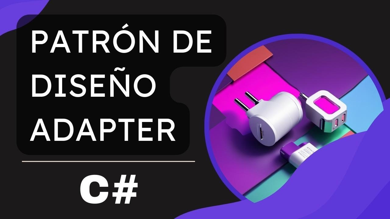 El patrón de diseño Adapter con C# | Patrones de Diseño