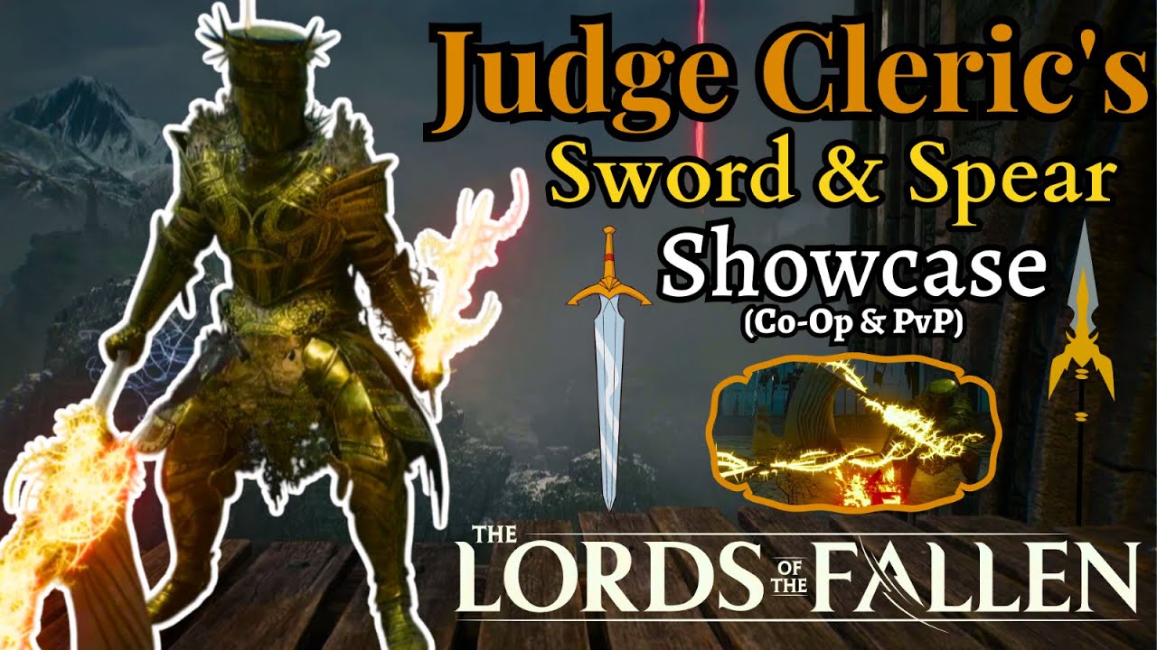 Judge Cleric's Sword & Spear Showcase (Co-Op/PvP) | Radiance/Agility Build | Lords Of The Fallen