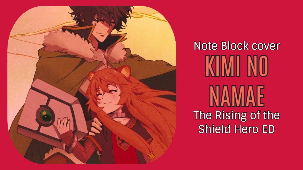 Kimi no Namae - The Rising of the Shield Hero ED - Minecraft Note Block Cover