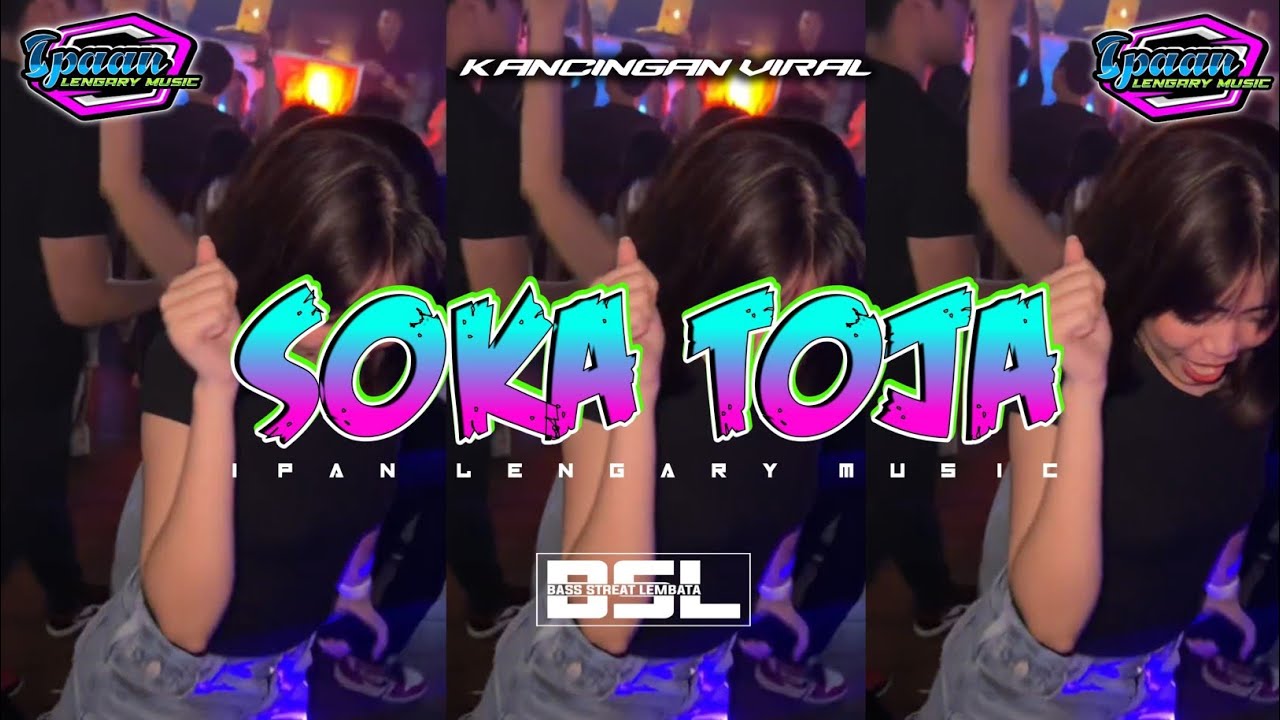 KANCINGAN VIRAL 🌴 SOKA TOJA || IPAN LENGARY REMIX 2025
