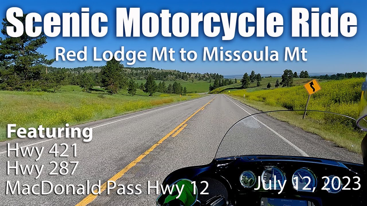 Red Lodge MT - Missoula MT Scenic Motorcycle Ride . 6 part series to the Northern Cascades & Back