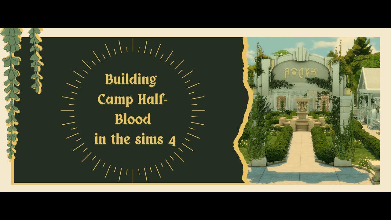 Building Camp Half-Blood in The Sims 4