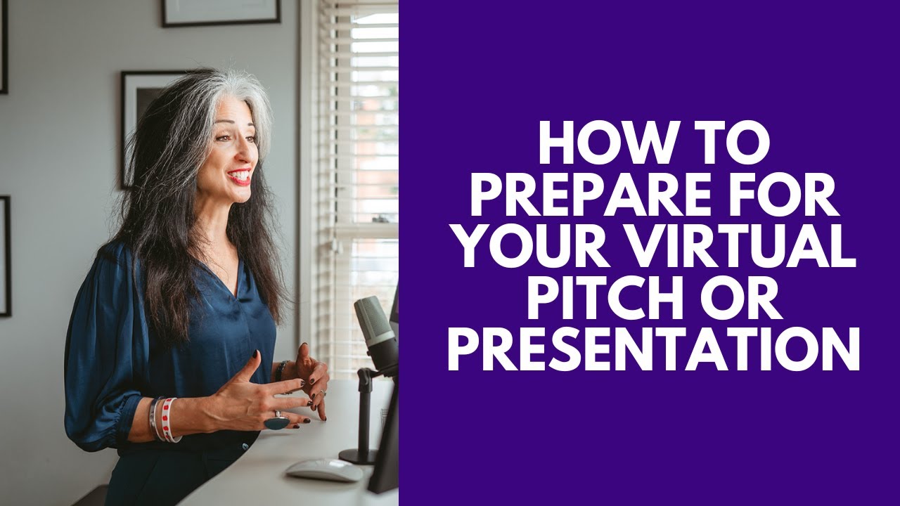 How to prepare for your virtual pitch or presentation