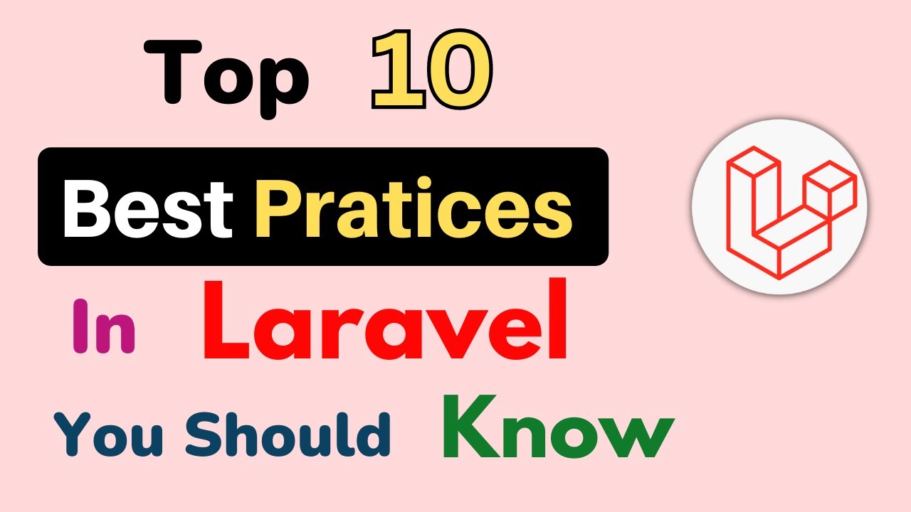 Laravel Top 10 Best Practices | Laravel Best Practices | Laravel Interview Question | HINDI