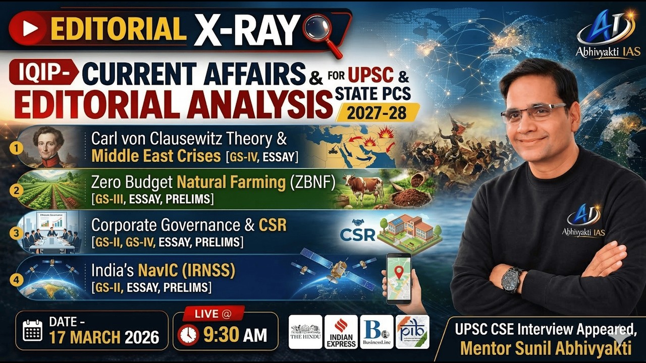 IQIP- DAILY CURRENT AFFAIRS & EDITORIAL ANALYSIS | DAY-02, 17 MARCH 2026 | UPSC & STATE PCS 2027-28
