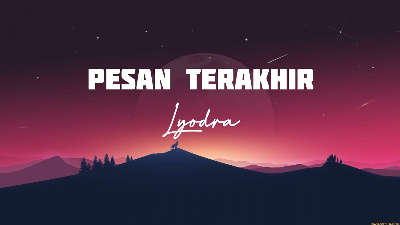 Lyodra - Pesan Terakhir (lirik)