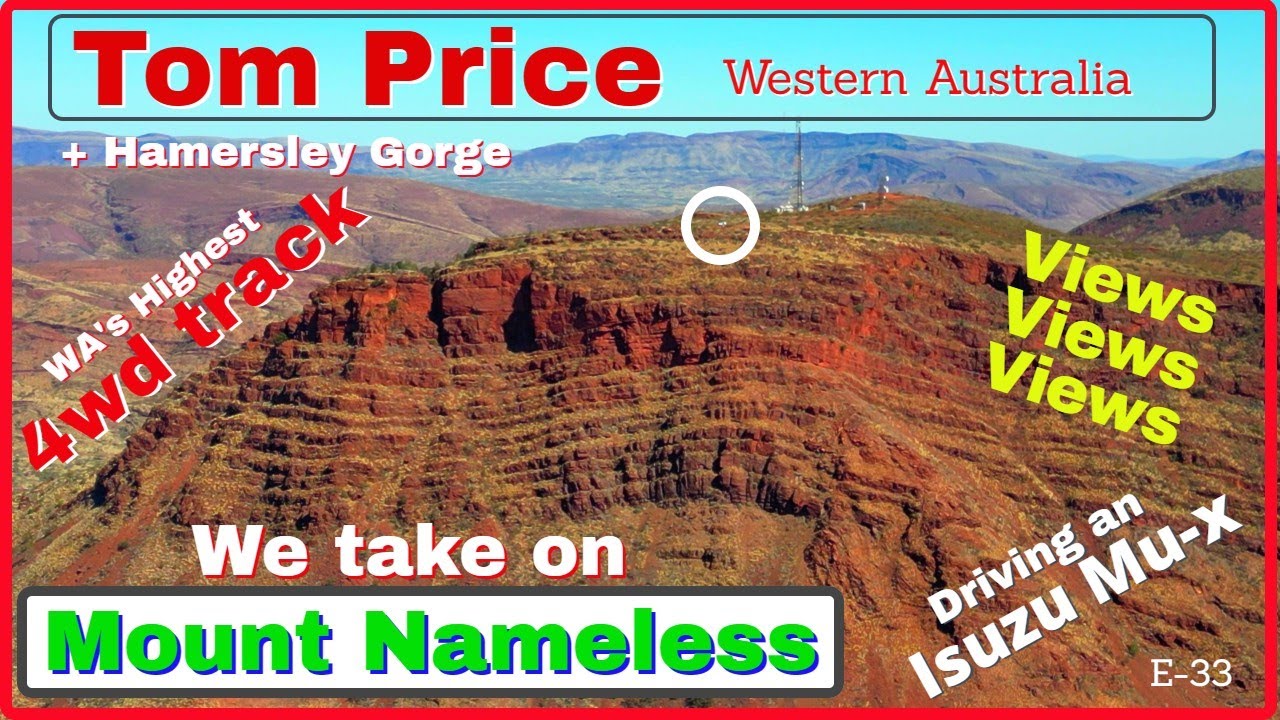 Tom Price, Mount Nameless, Hamersley Gorge, WA, caravanning around, caravan adventures, caravan, rv