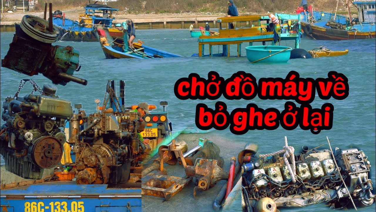 Xót Xa Máy Đã Gở Xong Rồi...Chở Máy Về Bỏ Ghe Ở Lại.!!!