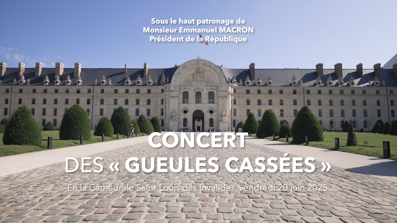 CONCERT DES GUEULES CASSÉES EN LA CATHÉDRALE SAINT-LOUIS DES INVALIDES 20 JUIN 2025