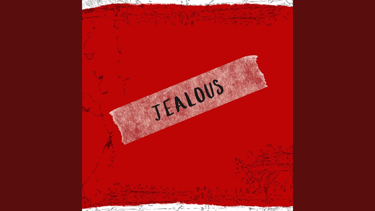 Jealous