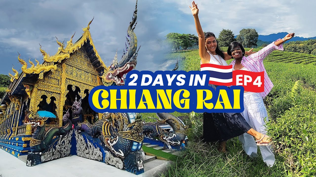 Exploring Chiang Rai in 2 Days | Full Travel Guide Thailand