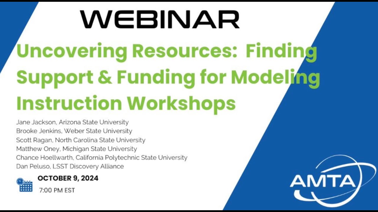 Webinar - Uncovering Resources: Finding Support & Funding for Modeling Instruction Workshops (2024)