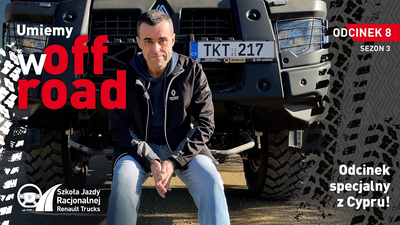 😎 Szkolenie na Cyprze? Pewnie! Szkoła Jazdy Racjonalnej Renault Trucks umie w Offroad!