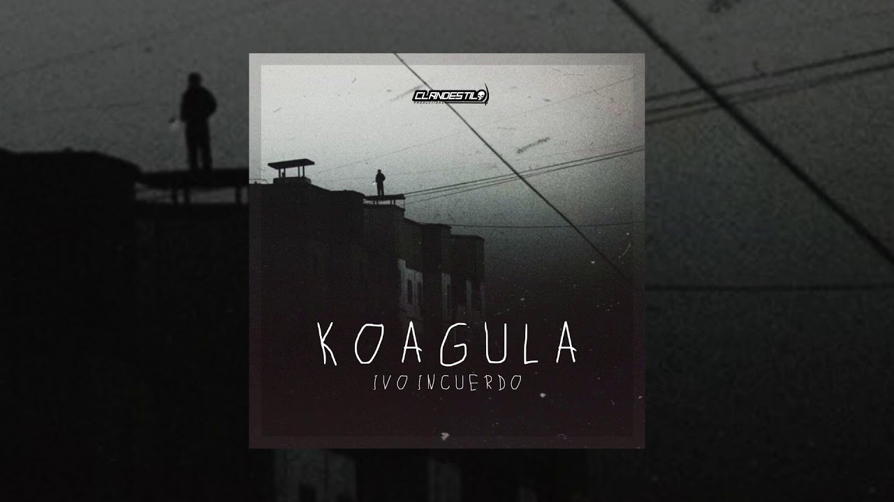 IVO INCUERDO - JODIEND0 A DIOS  [KOAGULA]