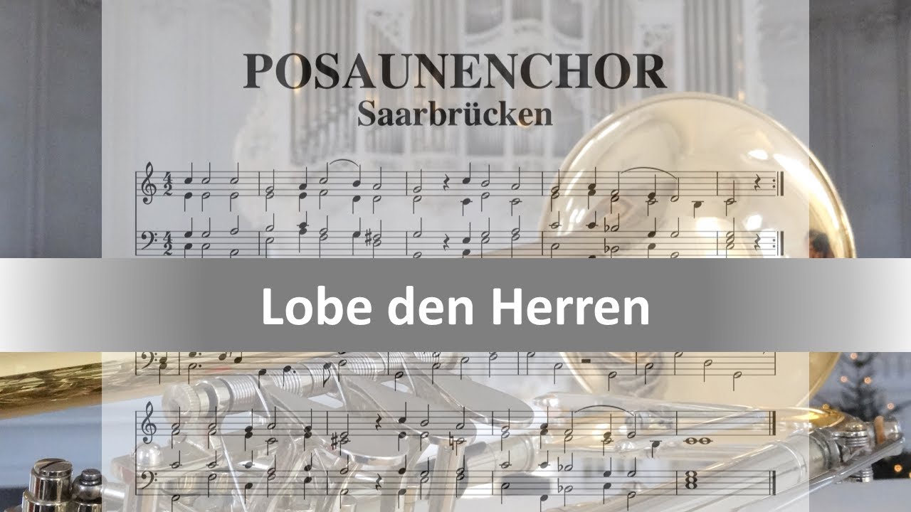 Lobe den Herren, den mächtigen König der Ehren (EG316/GL392)