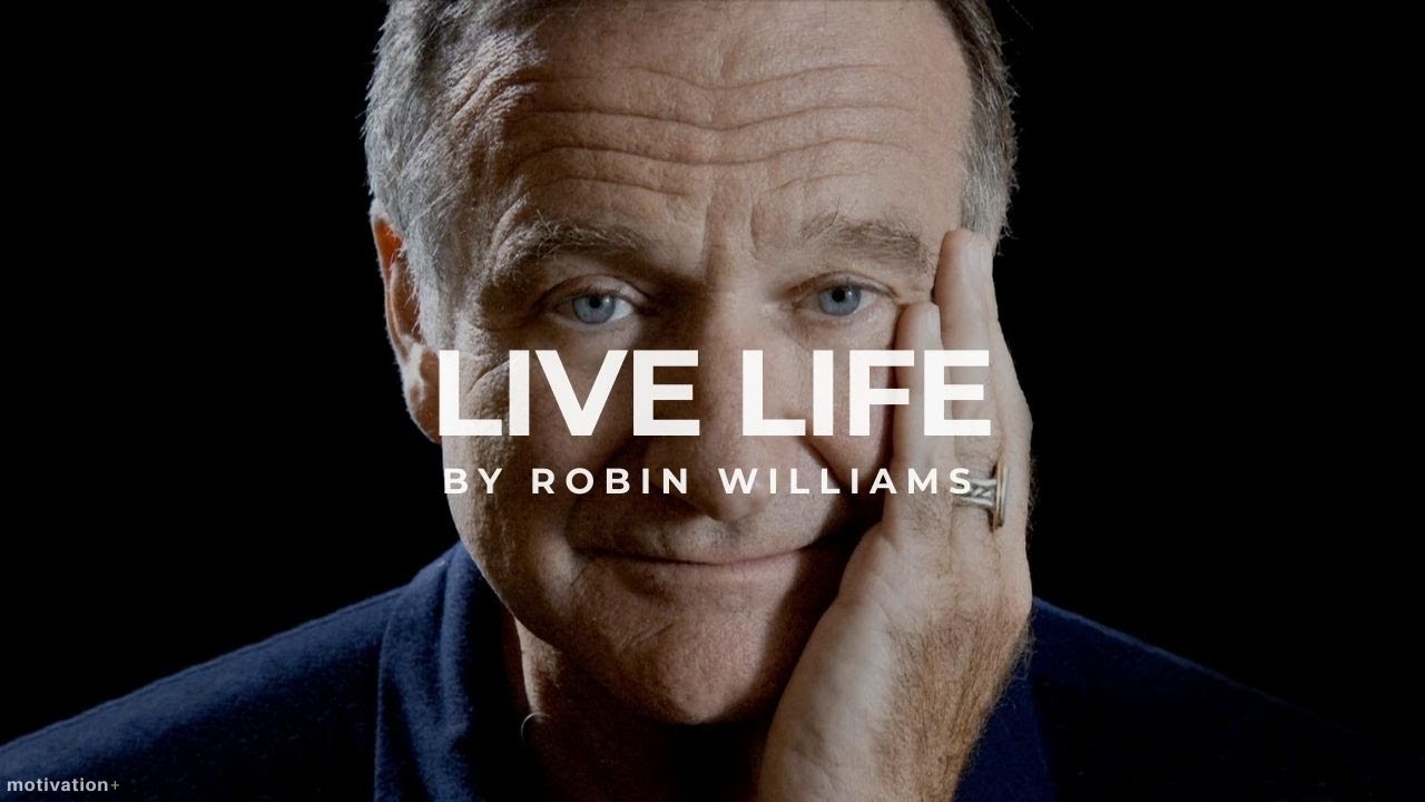 LIVE LIFE | A MESSAGE FROM ROBIN WILLIAMS | Powerful Motivational Video | Covid-19 virus