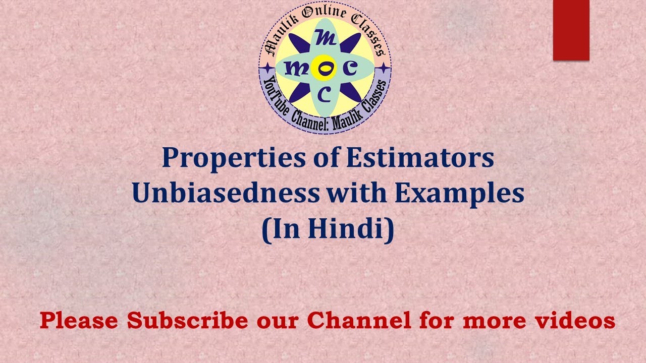 Unbiasedness || Properties of Estimators || Unbiased Estimator || Statistical Inference || Part - 1