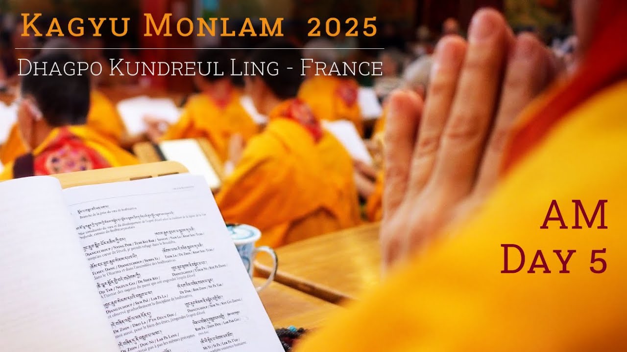 Day 5/AM - Kagyu Monlam 2025 - Dhagpo Kundreul Ling / Bodhgaya