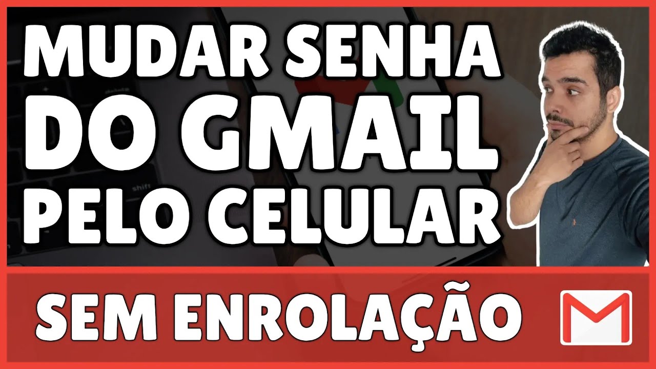 Como Mudar a Senha do Gmail Pelo Celular 2025