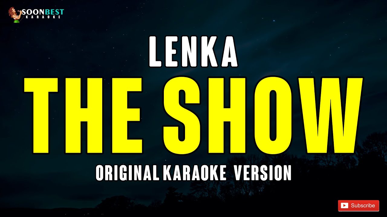 The Show - Lenka (Original Karaoke Version)