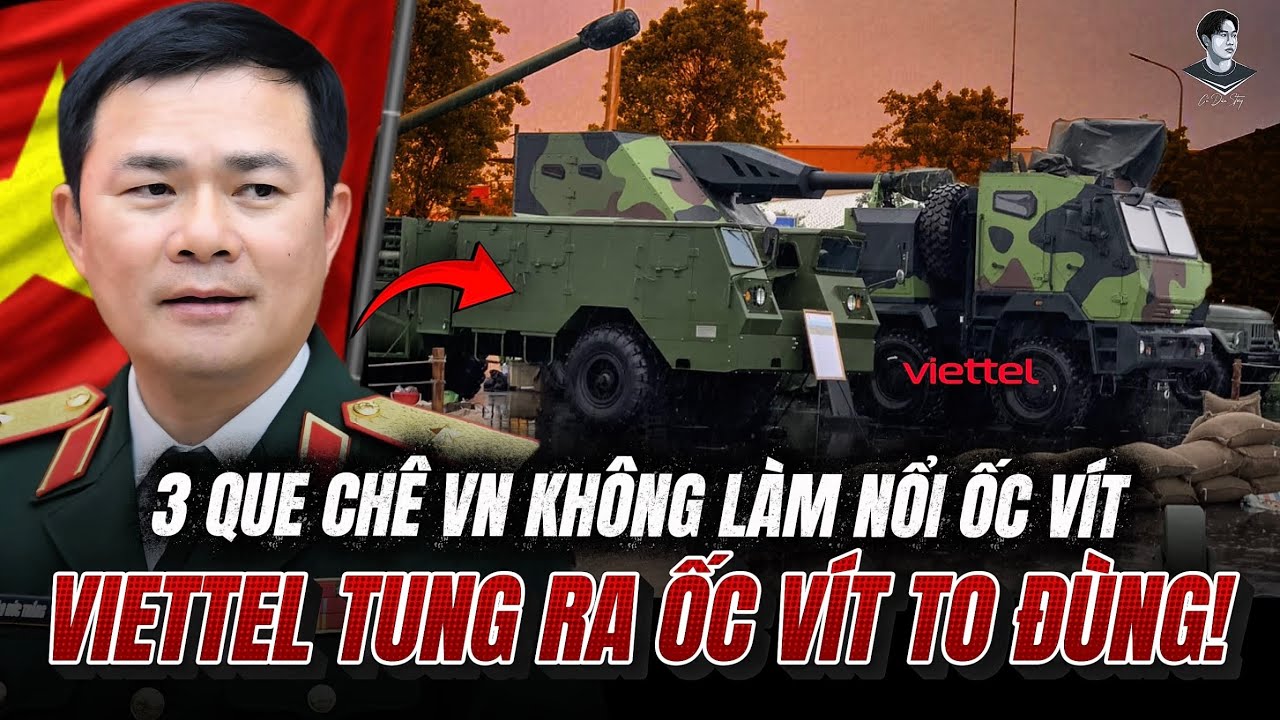 3WE BẢO VIỆT NAM KH&Ocirc;NG L&Agrave;M NỔI C&Aacute;I ỐC V&Iacute;T, VIETTEL TUNG RA ỐC V&Iacute;T TO OẠCH - PH&Aacute;O TỰ H&Agrave;NH 152MM