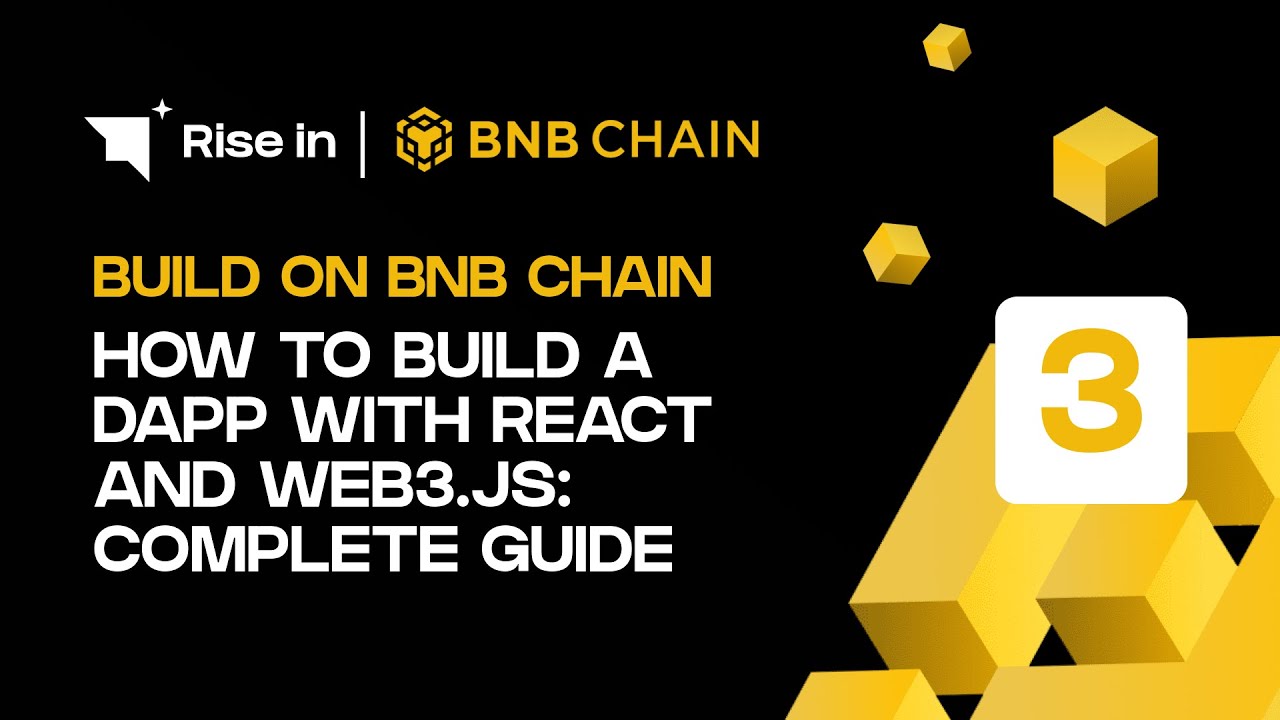 Build on BNB Chain 3 | How to Build a dApp with React and Web3.js: Complete Guide