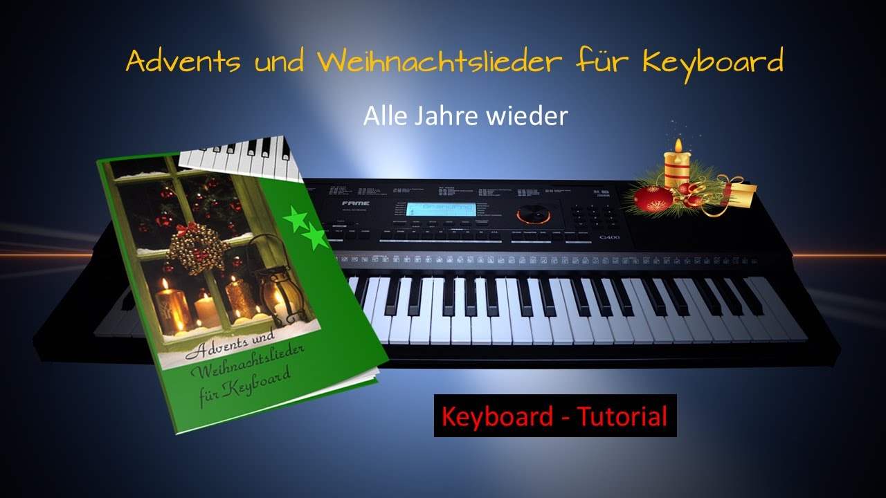 Alle Jahre wieder - Tutorial für Keyboard