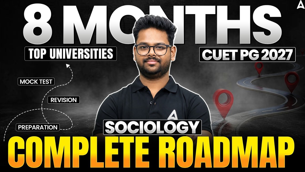 CUET PG 2027 Sociology Preparation Strategy | 8 Months Complete Sociology Roadmap | Adda247 CUET PG