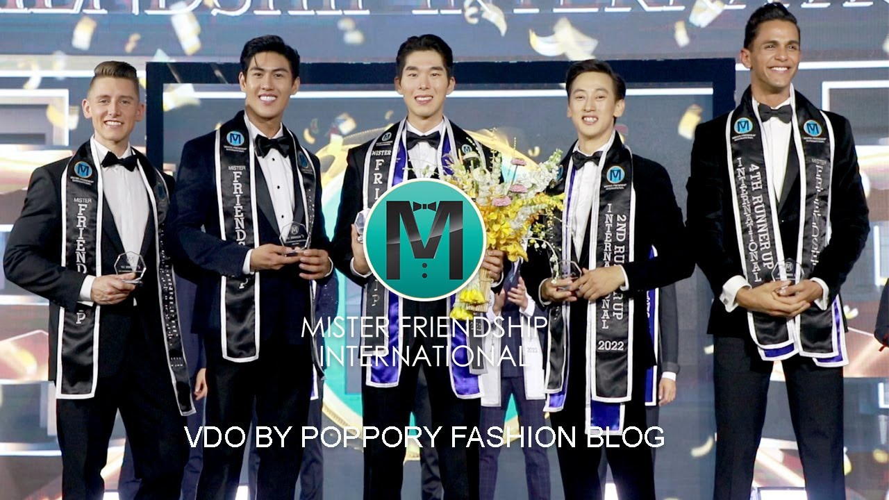 Mister Friendship International 2022 Final | VDO BY POPPORY
