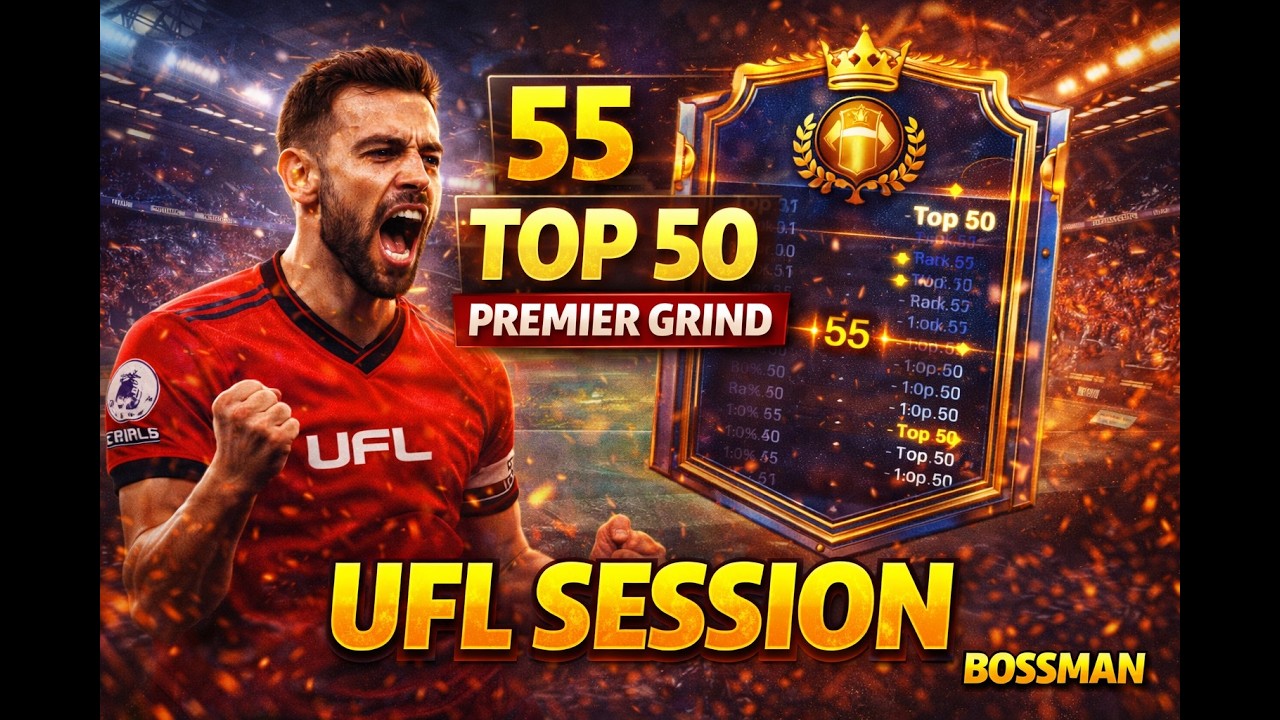 🔴 UFL Top 50 World Grind | Premier Division Season Finale