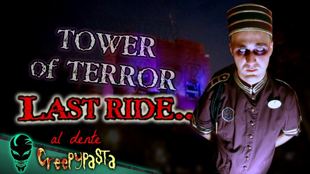 Tower of Terror Last Ride | Al Dente Creepypasta 03