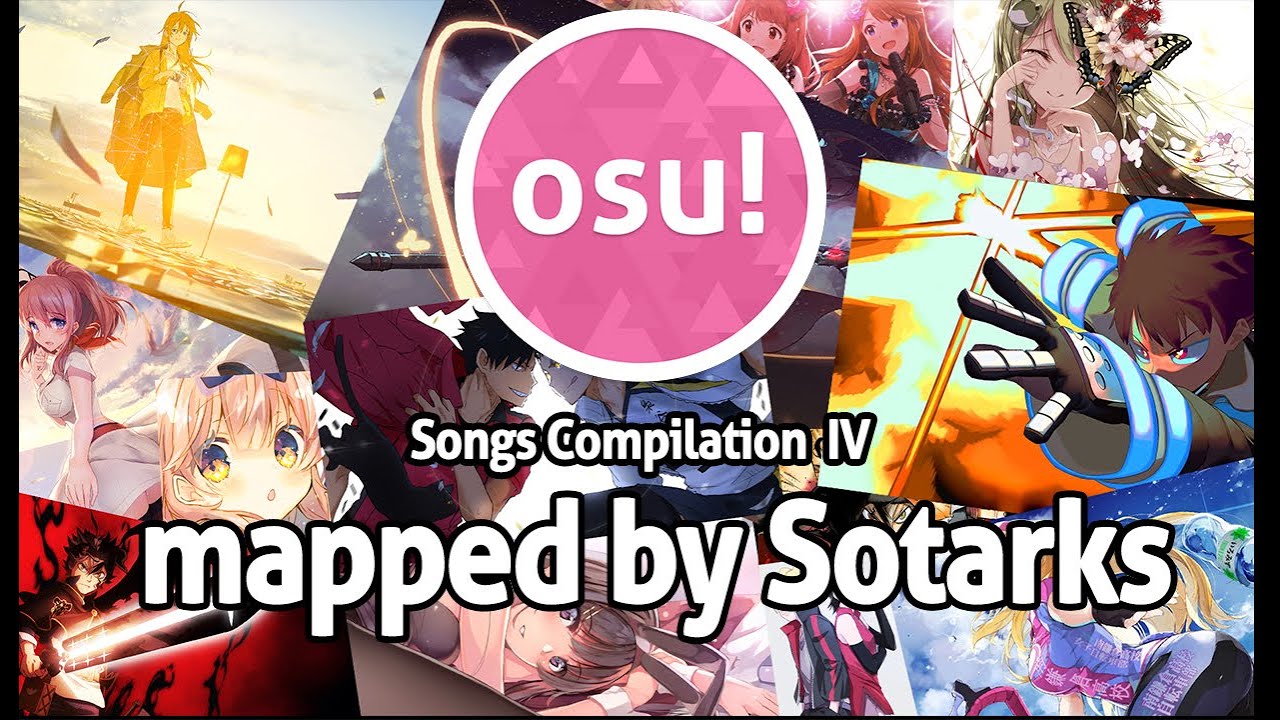 [osu!] Songs Compilation IV [Marathon] (Mapped by Sotarks)