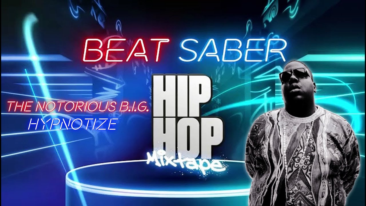 Beat Saber | The Notorious B.I.G. - Hypnotize | Expert +