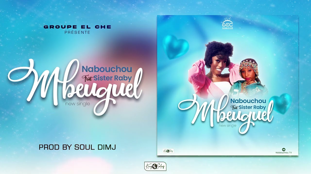 Nabouchou - MBEUGUEL ft Sister Raby (official audio)